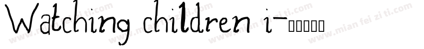 Watching children i字体转换